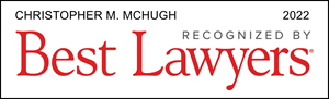 Best Lawyer Christopher M. McHugh